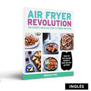 Air Fryer Revolution: 100 Crispy, Healthy, Fast & Fresh Recipes (Inglés)