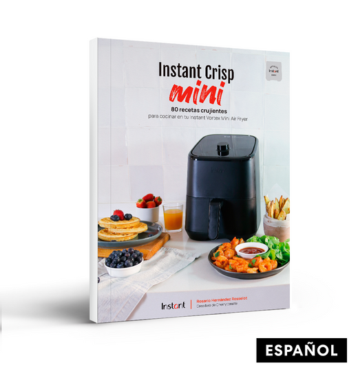 Instant Crisp Mini: 80 recetas crujientes para cocinar en tu Instant Vortex Mini Air Fryer
